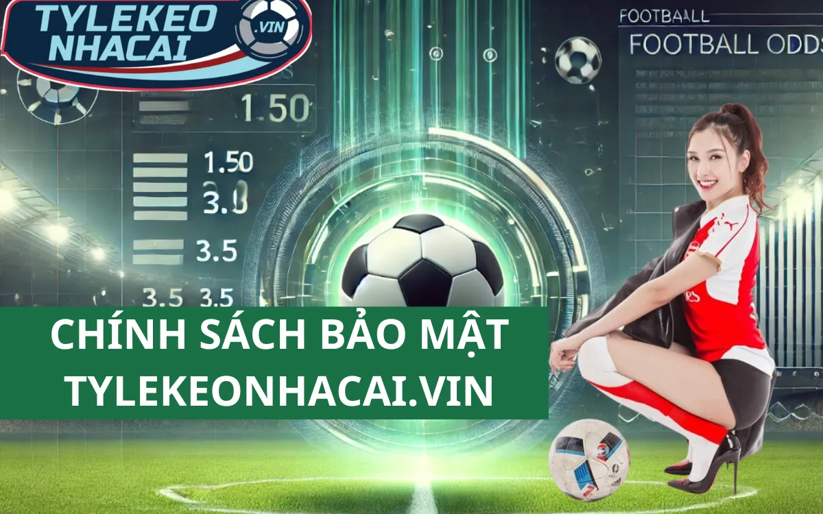 Chính sách bảo mật an toàn của web tỷ lệ kèo nhà cái 1 Chính sách bảo mật an toàn của web tỷ lệ kèo nhà cái