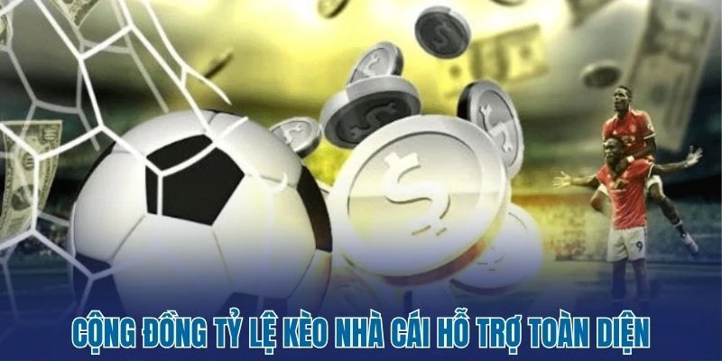 Tỷ Lệ Kèo Nhà Cái 179 Cộng đồng tỷ lệ kèo nhà cái hỗ trợ toàn diện