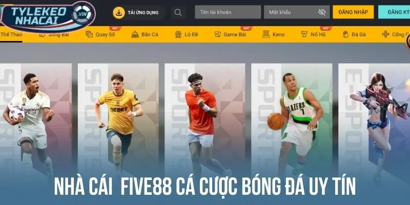 Nhà Cái Uy Tín - Top 10 Thương Hiệu Cá Cược Đẳng Cấp, Kèo Ngon 55 Nhà cái Five88 cá cược bóng đá uy tín