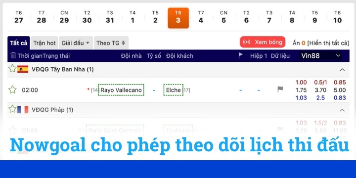 Nowgoal - Nền tảng theo dõi và soi kèo bóng đá uy tín 3 Các tính năng quan trọng khi theo dõi kênh Nowgoal